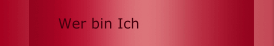 Wer bin Ich